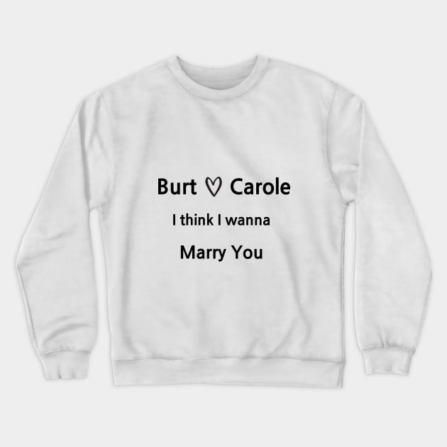 Glee/Burt&Carole Crewneck Sweatshirt by Said with wit